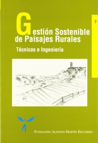 Gestión sostenible de paisajes rurales, de FUNDACIÃ“N ALFONSO, MARTÃN ESCUDERO | portada del libro