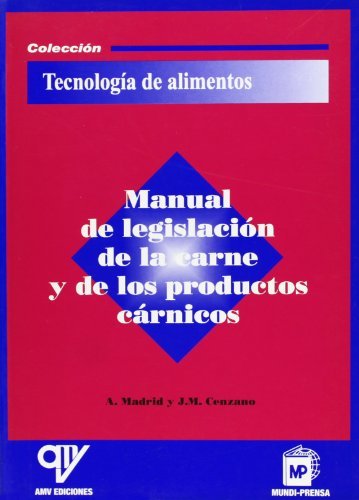 Manualádeálegislaciónádeálaácarneáyádeálosáproductosácárnicos, de MADRID CENZANO , JAVIER | portada del libro