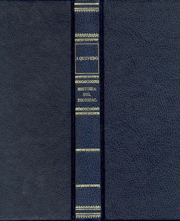Historia del Real Monasterio de San Lorenzo de El Escorial, de Quevedo | portada del libro