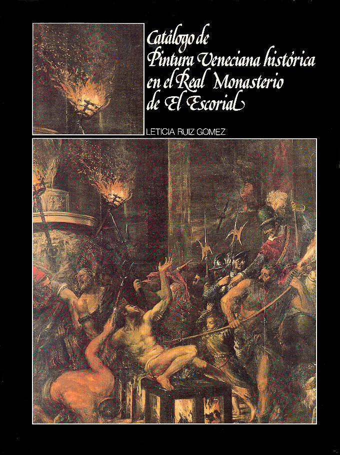 Catálogo de pintura veneciana histórica en el Real Monasterio de El Escorial, de Ruiz Gómez | portada del libro