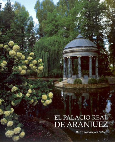 El Palacio Real de Aranjuez, de Navascués Palacio | portada del libro