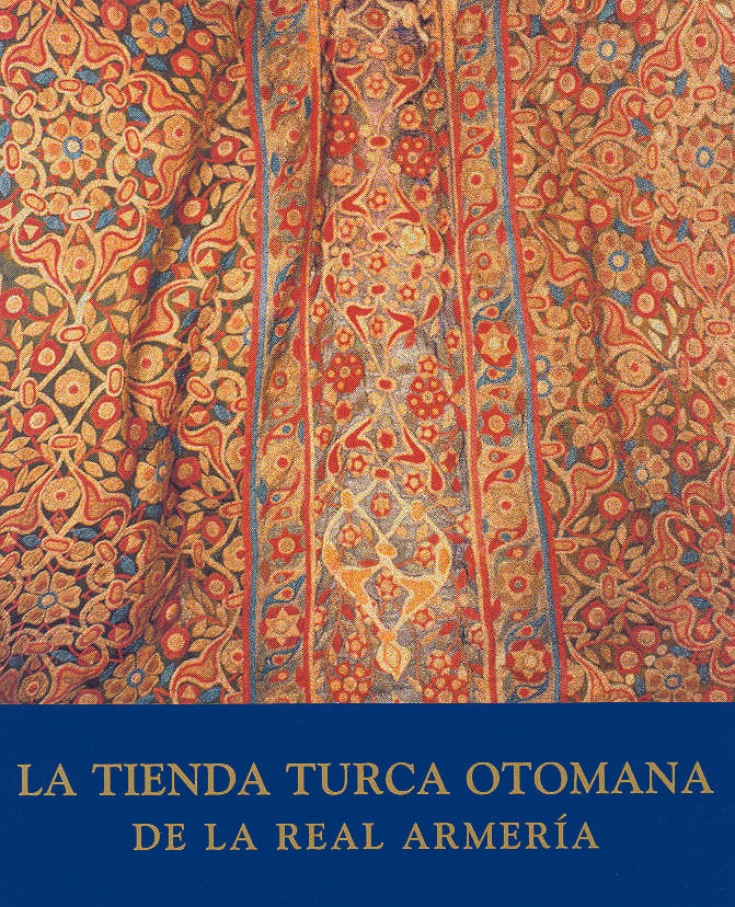 La tienda turca otomana de la Real Armería, de Fernández-Puertas, Antonio | portada del libro