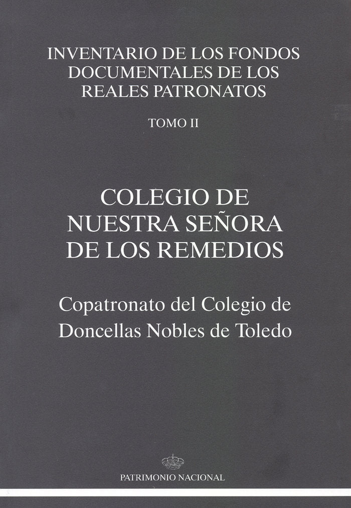 Colegio de Nuestra Señora de los Remedios: Copatronato del Colegio de Doncellas Nobles de Toledo, de González Cristóbal | por