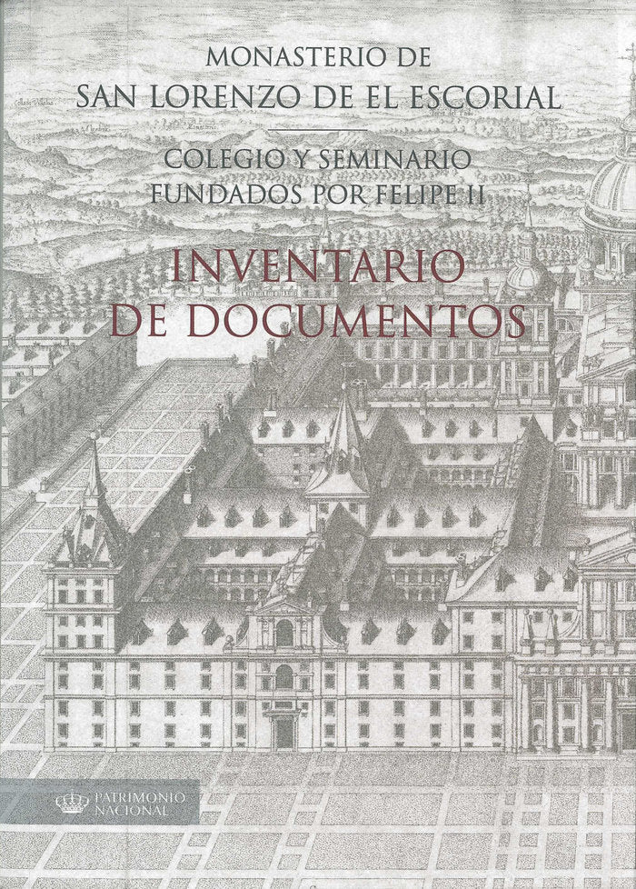 Colegio y seminario fundados por Felipe II: inventario de documentos, de Mediavilla Martín | portada del libro