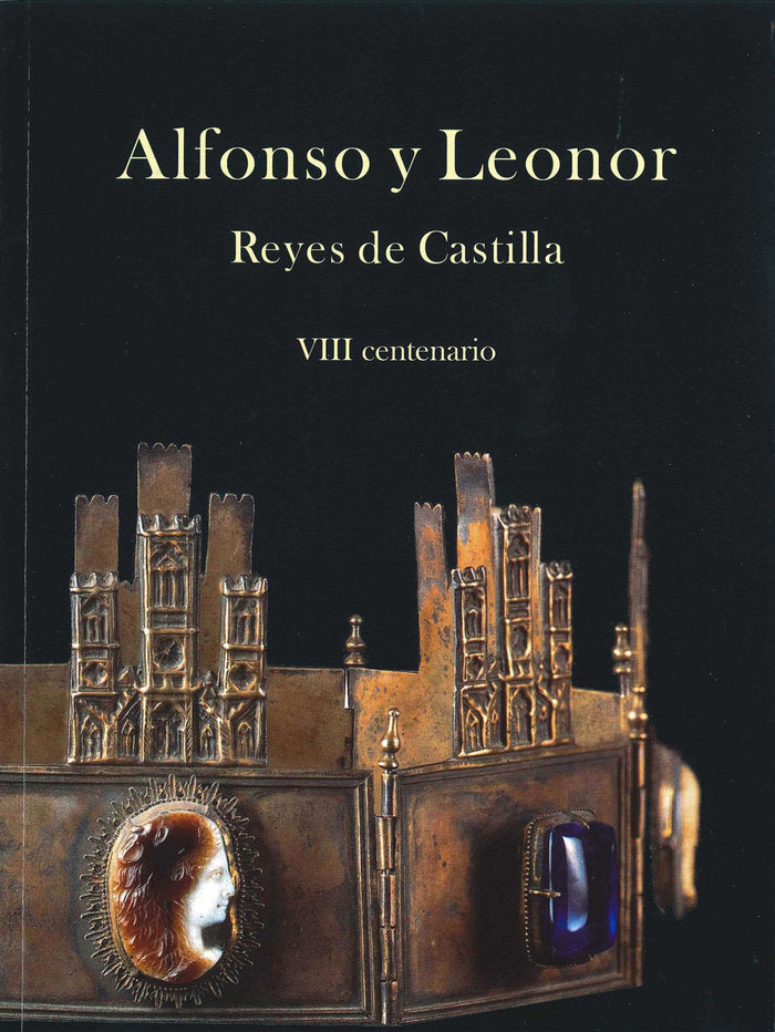 Alfonso y Leonor. Reyes de Castilla: VIII centenario, de Herrero Sanz, María Jesús | portada del libro