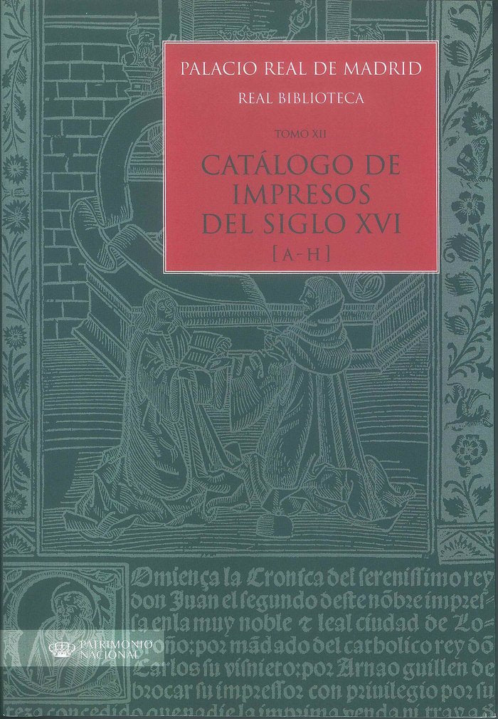 Catálogo de impresos del siglo XVI (A-H), de López-Vidriero | portada del libro