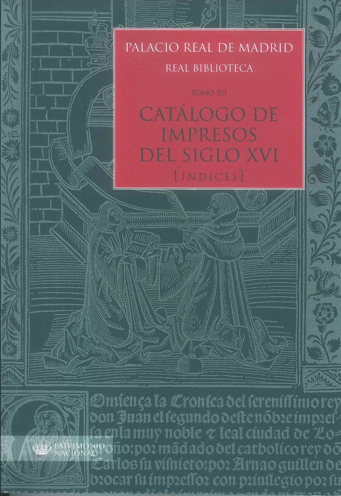 Catálogo de impresos del siglo XVI Índices, de López-Vidriero | portada del libro