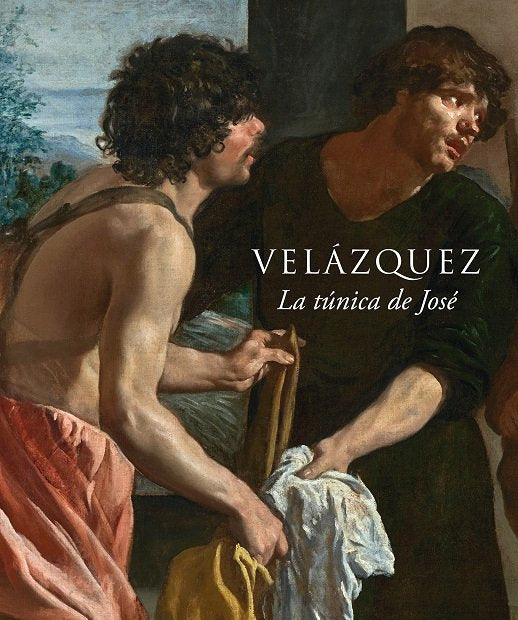 Velázquez, La túnica de José, de Portús | portada del libro