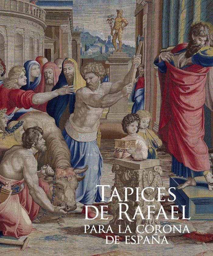 Tapices de Rafael para la Corona de España, de Herrero Carretero, Concepción | portada del libro