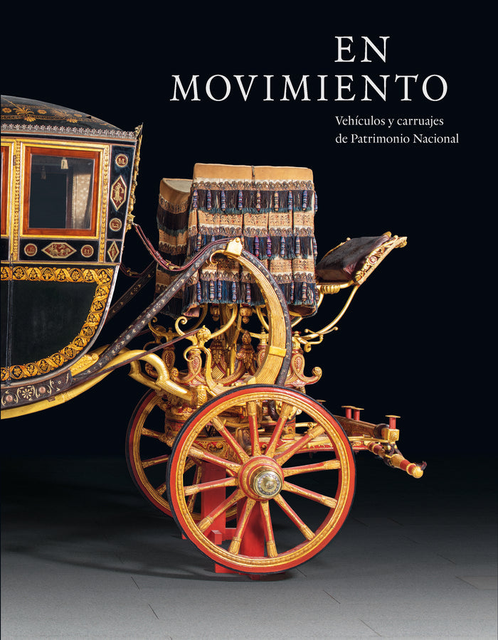 EN MOVIMIENTO VEHICULOS Y CARRUAJES DE PATRIMONIO NACIONAL, de RODRIGUEZ MARCO, ISABEL MARIA | portada del libro