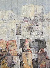 VESTIGIOS. TRAYECTORIA PICTORICA DE FERNANDO SANCHEZ LOPEZ, de SANCHEZ LOPEZ, FERNANDO | portada del libro