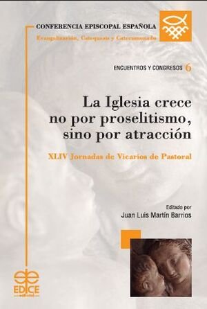 LA IGLESIA CRECE NO POR PROSELITISMO, SINO POR ATRACCION, de CEE | portada del libro