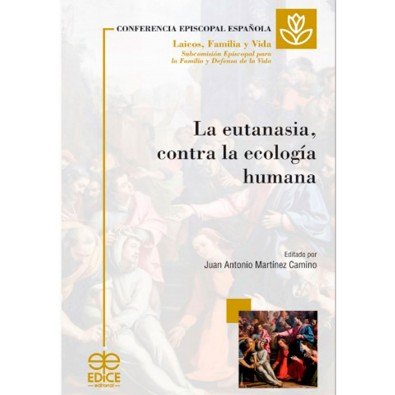 LA EUTANASIA CONTRA LA ECOLOGIA HUMANA | portada del libro