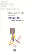 Doctor, ¿qué son estos síntomas? 60 respuestas, de Bereciartua Barrenechea, Julián | portada del libro