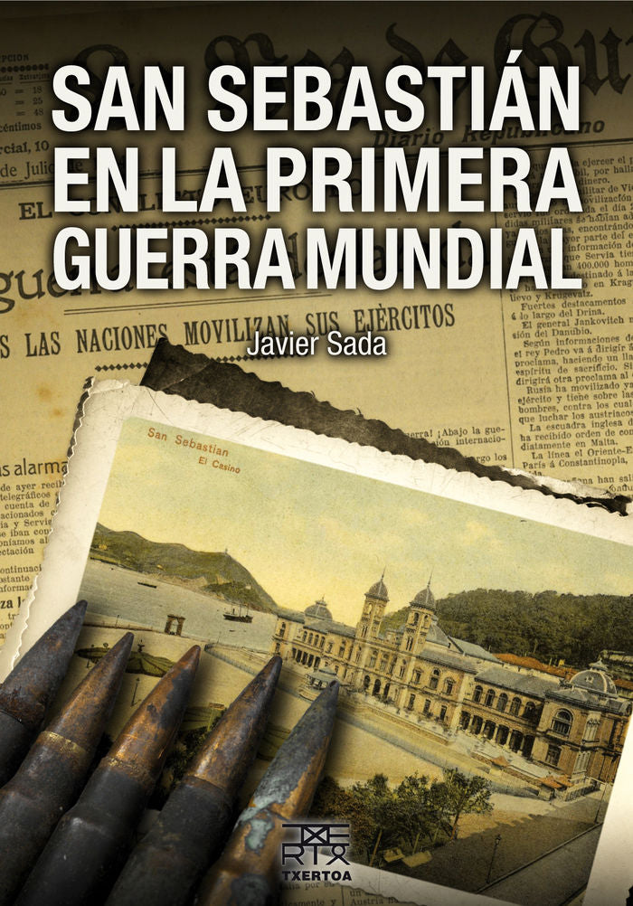 San Sebastián en la Primera Guerra Mundial, de Sada Anguera, Javier | portada del libro