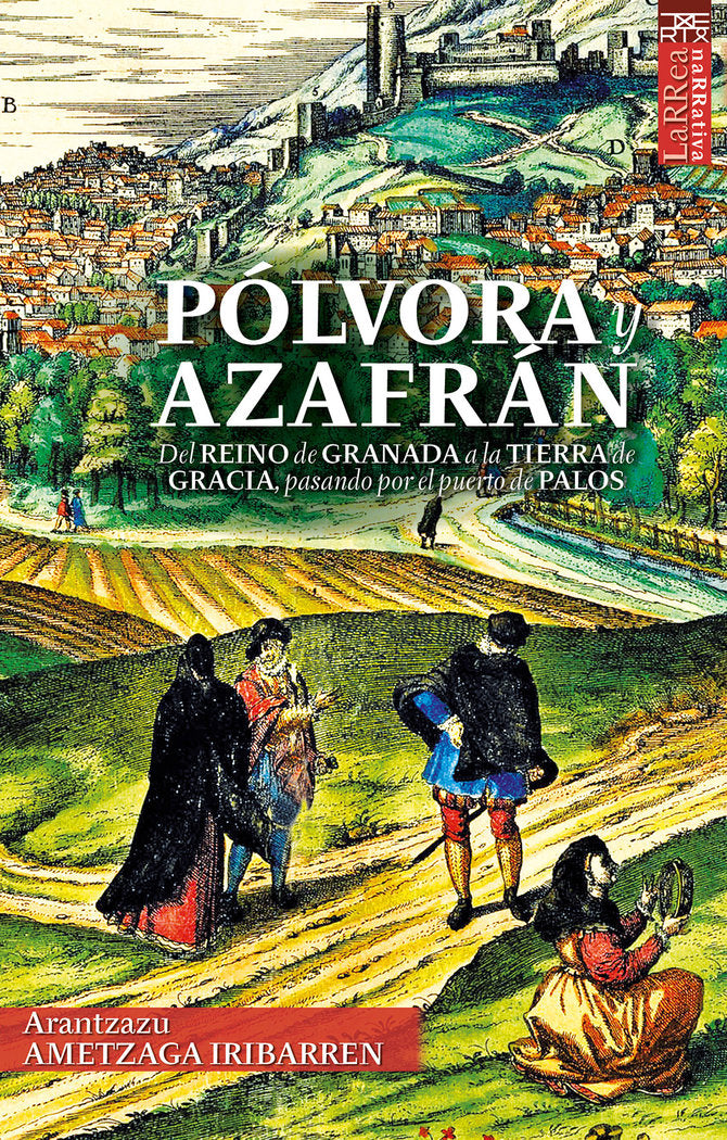 Pólvora y azafrán, de Ametzaga Iribarren, Arantzazu | portada del libro