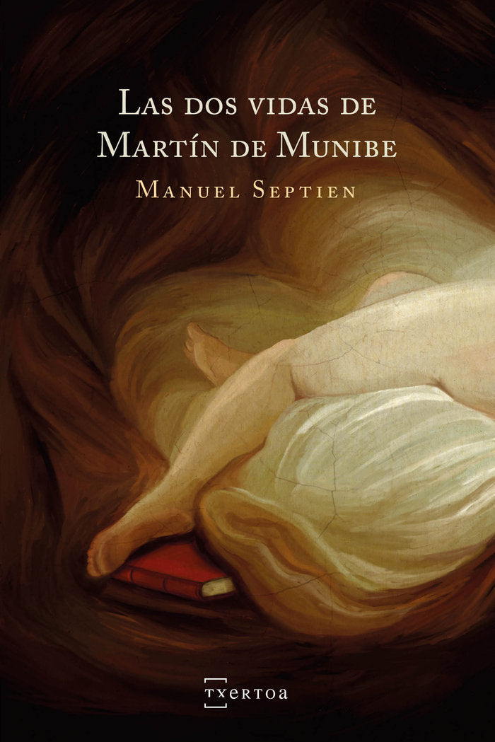 LAS DOS VIDAS DE MARTIN DE MUNIBE, de SEPTIEN ORTIZ, MANUEL | portada del libro