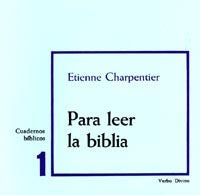 Para leer la Biblia, de Charpentier, Etienne | portada del libro