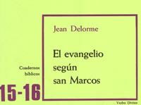El evangelio según san Marcos, de Delorme, Jean | portada del libro