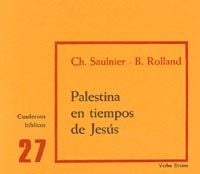 Palestina en tiempos de Jesús, de Saulnier, Christiane y B. Rolland | portada del libro