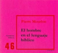 El hombre en el lenguaje bíblico, de Mourlon-Beernaert, Pierre | portada del libro