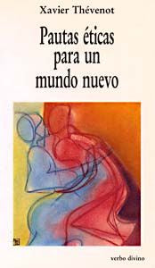 Pautas éticas para un mundo nuevo, de Thévenot, Xavier | portada del libro