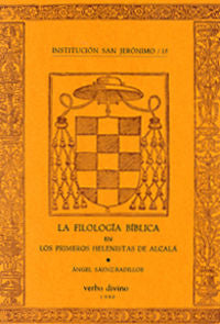 La filología bíblica de los primeros helenistas de Alcalá, de Sáenz-Badillos, Ángel | portada del libro