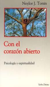 Con el corazón abierto, de Tonin, Neylor J. | portada del libro