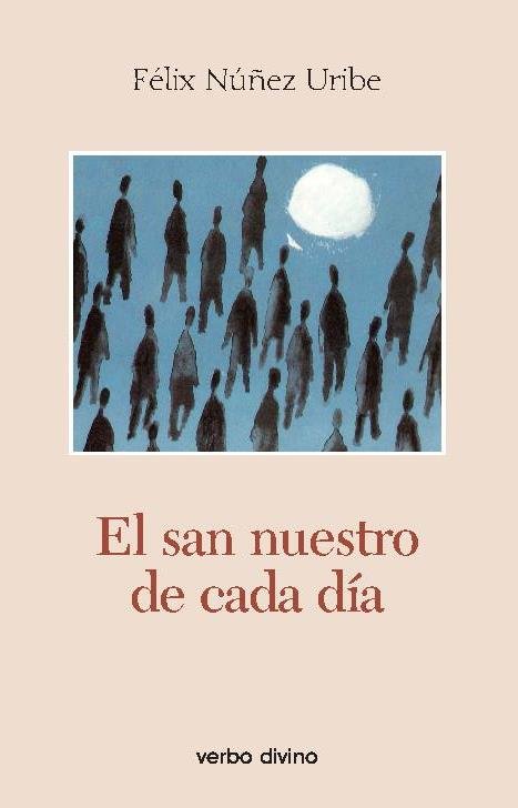 El san nuestro de cada día, de Núñez Uribe, Félix | portada del libro