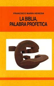 La Biblia, palabra profética, de Marín, Francisco | portada del libro