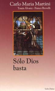 Sólo Dios basta, de Martini, Carlo Maria | portada del libro