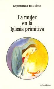La mujer en la Iglesia primitiva, de Bautista, Esperanza | portada del libro