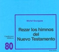 Rezar los himnos del Nuevo Testamento, de Gourgues, Michel | portada del libro