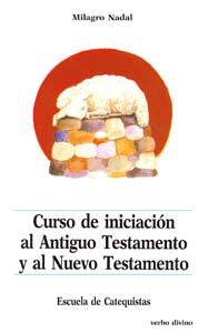 Curso de iniciación al Antiguo y al Nuevo Testamento, de Nadal, Milagro | portada del libro