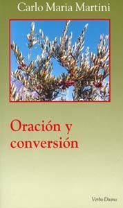 Oración y conversión, de Martini, Carlo Maria | portada del libro