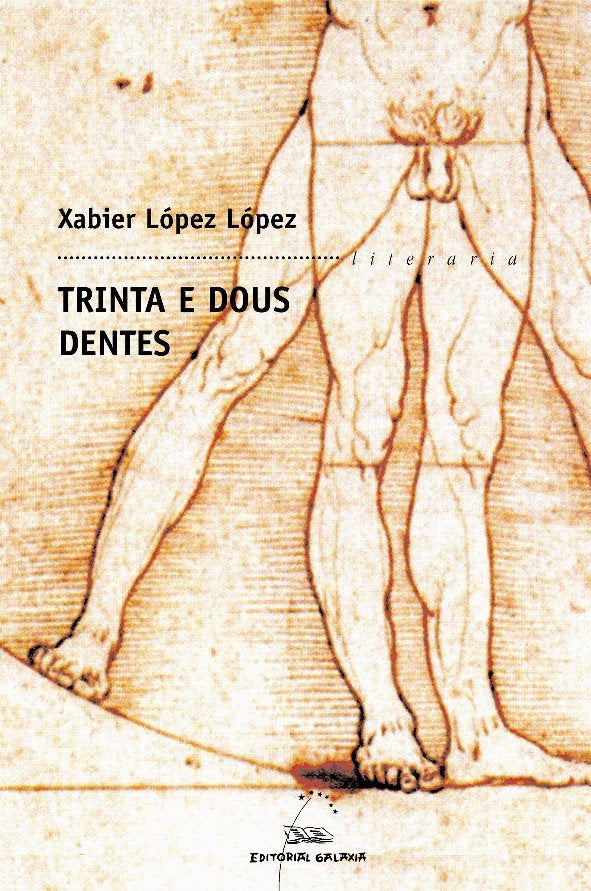 Trinta e dous dentes (finalista premio torrente ballester 06, de Lopez Lopez, Xabier | portada del libro