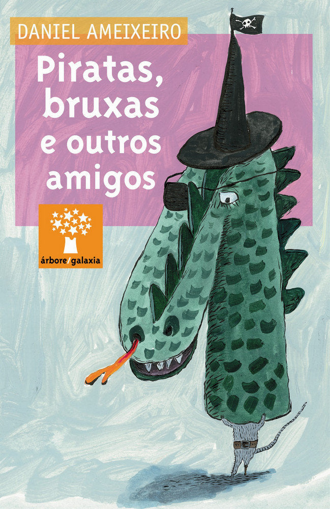 Piratas, bruxas e outros amigos, de Ameixeiro | portada del libro
