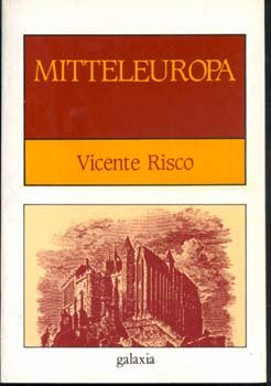 Mitteleuropa, de Risco, Vicente | portada del libro
