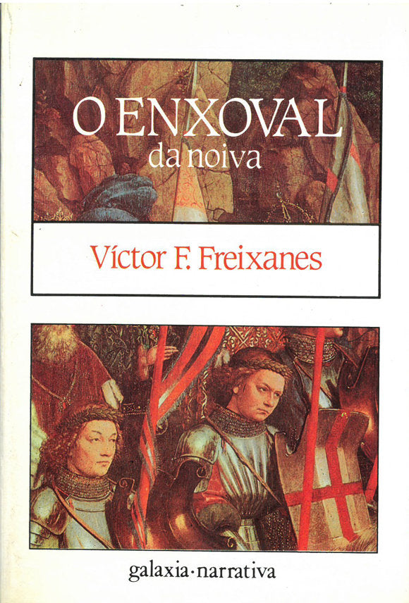 Enxoval da noiva, o, de Freixanes, Victor | portada del libro