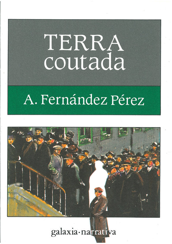 Terra coutada, de Fernandez Perez, Antonio | portada del libro