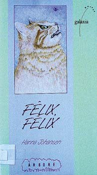 Félix, Félix, de Johansen | portada del libro