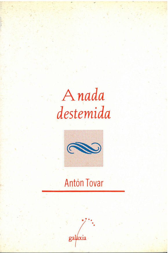 Nada destemida, a, de Tovar, Anton | portada del libro