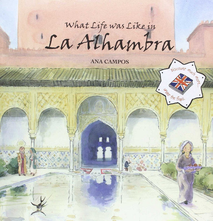 What Life was like in La Alhambra, de Campos, Ana | portada del libro
