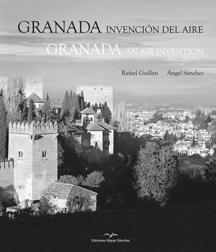 Granada Invención del aire, de GUILLEN, RAFAEL | portada del libro