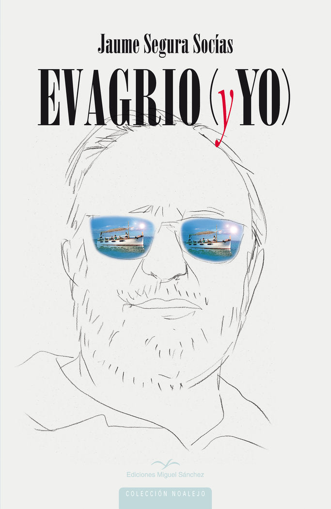 EVAGRIO Y YO, de SEGURA SOCÍAS, JAUME | portada del libro