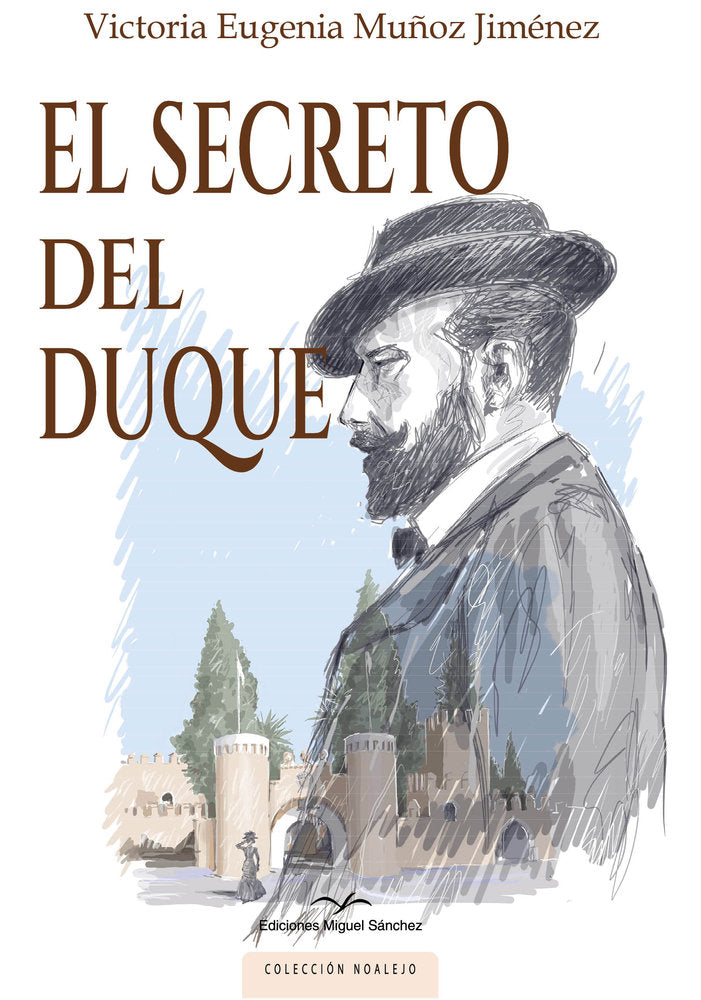 EL SECRETO DEL DUQUE, de MUÑOZ JIMÉNEZ, VICTORIA EUGENIA | portada del libro