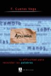 Anomia: la dificultad para recordar las palabras, de CUETOS VEGA, FERNANDO | portada del libro