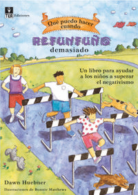 Qué puedo hacer cuando refunfuño demasiado, de Huebner, Dawn | portada del libro