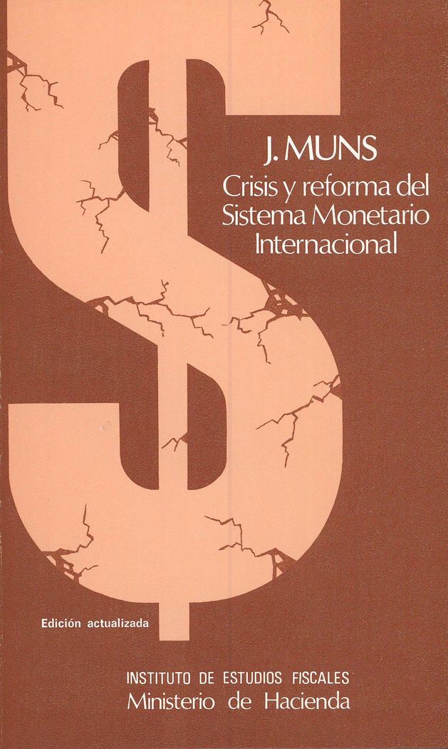 Crisis y reforma del sistema monetario internacional, de Muns, Joquin | portada del libro