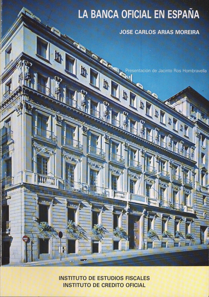 La banca oficial en España, de Arias Moreira, José Carlos | portada del libro